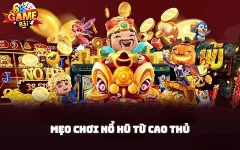 Cách lựa chọn khung giờ vàng dễ nổ hũ